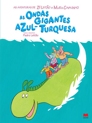 cover image of As Aventuras de Zé Leitão e Maria Cavalinho 16--As Ondas Gigantes Azul-Turquesa